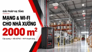 Giải pháp mạng wifi cho nhà xưởng