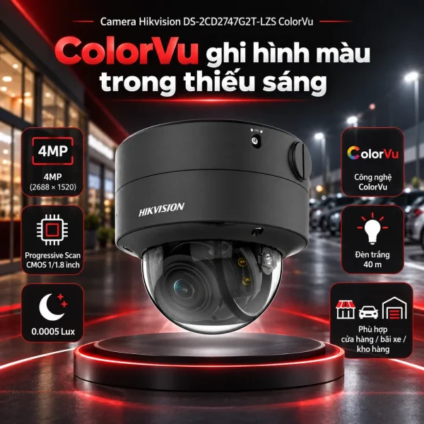 Camera Hikvision 4MP DS-2CD2747G2T-LZS ColorVu